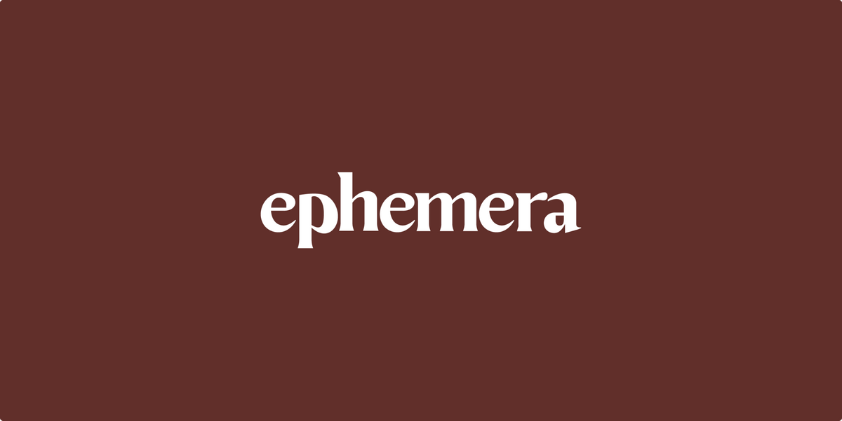 About Ephemera